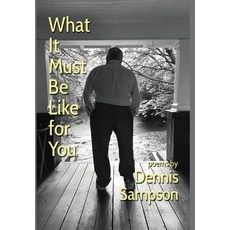 (영문도서) What It Must Be Like for You Hardcover, Homestead Lighthouse Press, English, 9781950475384