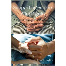 (英文圖書)Supporting Seniors With Dignity: A Pocket Logbook for Caregivers Nurses and Fa... 平裝版, Independently Published, 英文