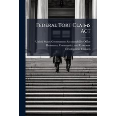 (영문도서)Federal Tort Claims Act Paperback, Hutson Street Press, English, 9781024281927