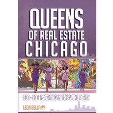(영문도서) Queens Of Real Estate - Chicago: S01- E01 Reigning In The Windy City Paperback, Independently Published, English, 9798865487845