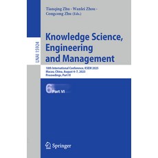 (英文圖書)Knowledge Science Engineering and Management: 18th International Conference Ks... 平裝版, Springer, 英文