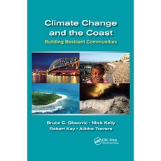 (영문도서)Climate Change and the Coast: Building Resilient Communities Paperback, CRC Press, English, 9780367864637