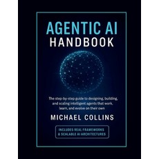 (英文圖書)Agentic AI Handbook: The Step-by-Step Guide to Designing Building and Scaling... 平裝版, Independently Published, 英文