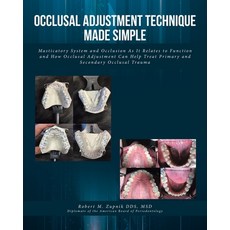 (영문도서) Occlusal Adjustment Technique Made Simple: Masticatory System and Occlusion As It Relates to ... Paperback, Fulton Books, English, 9781639852703