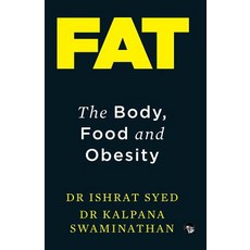 (영문도서)Fat: The Body Food and Obesity Paperback, Speaking Tiger Books, English, 9789388326483