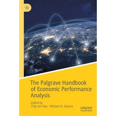 (영문도서) The Palgrave Handbook of Economic Performance Analysis Paperback, Palgrave MacMillan, English, 9783030237295