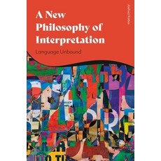 (영문도서) A New Philosophy of Discourse: Language Unbound Paperback, Bloomsbury Academic, English, 9781350186958