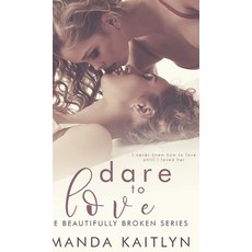 Dare To Love Hardcover, Blurb