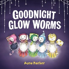 Goodnight Glow Worms Hardcover, Puffin (Au Yr)