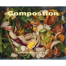 (영문도서) Compostion: composition of compost Hardcover, Stefan Szczelkun, English, 9781870736176