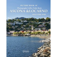 (영문도서)Ascona & Locarno Switzerland: Cool Pictures That Create an Idea for You About an... Paperback, Independently Published, English, 9798184850887