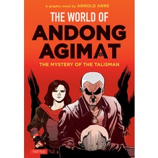 (영문도서) The World of Andong Agimat: The Mystery of the Talisman Paperback, Tuttle Publishing, English, 9780804858540