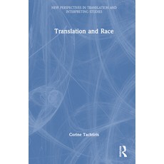 (영문도서) Translation and Race Hardcover, Routledge, English, 9781032018133