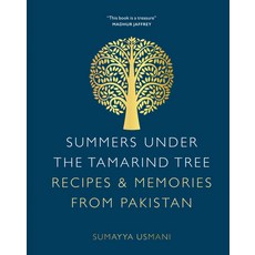 (영문도서) Summers Under the Tamarind Tree: Recipes & Memories from Pakistan Hardcover, White Lion Publishing, English, 9780711256033