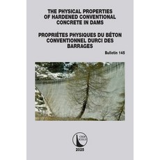 (英文書)The Physical Properties of Hardened Conventional Concrete in Dams / Propriétes P... 平裝版, CRC Press, 英文