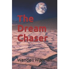(영문도서)The Dream Chaser Paperback, Independently Published, English, 9798515088804
