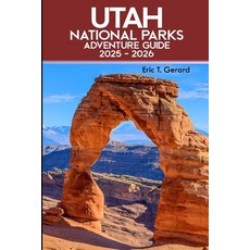 (英文圖書)Utah National Parks Adventure Guide 2025-2026: Explore Hidden Gems Scenic Drive... 平裝版, Independently Published, 英文