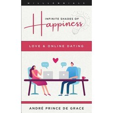 (영문도서) Infinite Shades of Happiness - Revised Edition: Love & Online Dating Paperback, Agora Cosmopolitan, English, 9781927538388