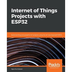 Internet of Things Projects with ESP32 Paperback, Packt Publishing