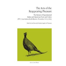 (英文圖書)The Acts of the Reappearing Pheasant: The Return of Experimental Italian and Ame... 平裝版, Agincourt Press, 英文