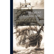 (영문도서) The Great Eastern's Log Hardcover, Legare Street Press, English, 9781021130761
