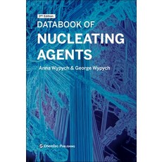 (영문도서)Databook of Nucleating Agents Hardcover, Chemtec Publishing, English, 9781774670767 Chemtec Publishing, English, 9781774670767