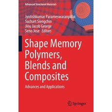 Shape Memory Polymers Blends and Composites: Advances and Applications Paperback, Springer