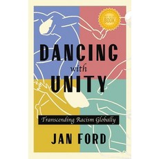 (영문도서) Dancing with Unity: Transcending Racism Globally Paperback, Dynamics in Dance LLC, English, 9798985098921