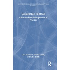 (영문도서) Sustainable Football: Environmental Management in Practice Hardcover, Routledge, English, 9781032132389