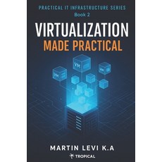 (英文圖書)Virtualization Made Practical 平裝版, Independently Published, 英文