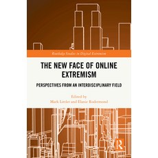 (영문도서)The New Face of Online Extremism: Perspectives from an Interdisciplinary Field Hardcover, Routledge, English, 9781032753416 Routledge, English, 9781032753416