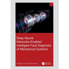 (英文圖書)Deep Neural Networks-Enabled Intelligent Fault Diagnosis of Mechanical Systems 平裝版, CRC Press, 英文