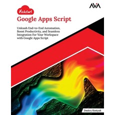 (英文圖書)Kickstart Google Apps Script: Unleash End-to-End Automation Boost Productivity ... 平裝版, Orange Education Pvt Ltd, 英文