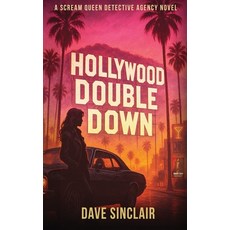 (영문도서)Hollywood Double Down: A Scream Queen Detective Agency Novel Paperback, Dave Sinclair, English, 9780975620540