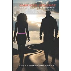 (英文圖書)Domestic Violence - Her Journey His Perspective: Turning Pain into a Place to P... 平裝版, Leeds Press Corp, 英文