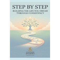 (영문도서)Step by Step: Building the Life You Dream Through Consistency Paperback, Independently Published, English, 9798244726978