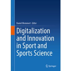 (英文圖書)Digitalization and Innovation in Sport and Sports Science 精裝版, Springer, 英文
