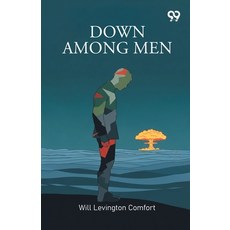 (영문도서)Down Among Men Paperback, Double 9 Books, English, 9789373404523