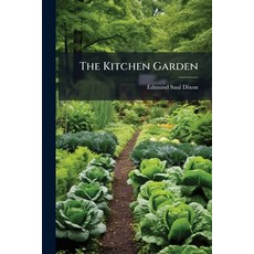 (영문도서)The Kitchen Garden Paperback, Hutson Street Press, English, 9781024794663