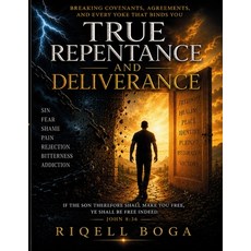 (英文圖書)True Repentance and Deliverance: Breaking Covenants Agreements and Every Yoke... 平裝版, Lulu.com, 英文