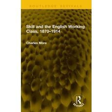 (英文圖書)Skill and the English Working Class 1870-1914 精裝版, Routledge, 英文