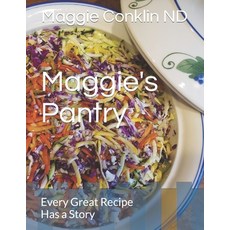 (영문도서) Maggie's Pantry: Every Great Recipe Has a Story Paperback, Independently Published, English, 9798364496805