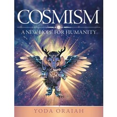 (영문도서) Cosmism: A New Hope for Humanity Hardcover, FriesenPress, English, 9781039122833