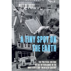 (英文圖書)A Tiny Spot on the Earth: The Political Culture of the Netherlands in the Ninete... 平裝版, Routledge, 英文