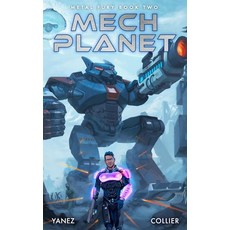 Mech Planet: A Mecha Space Opera Adventure Paperback, Independently Published, English, 9798571340625