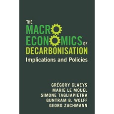 (영문도서) The Macroeconomics of Decarbonisation Paperback, Cambridge University Press, English, 9781009438391