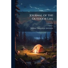 (영문도서)Journal of the Outdoor Life; Volume 19 Paperback, Nabu Press, English, 9781148127842