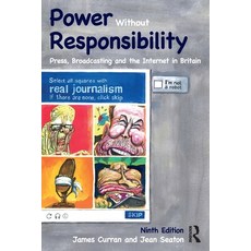 (영문도서) Power Without Responsibility: Press Broadcasting and the Internet in Britain Paperback, Routledge, English, 9781032112015