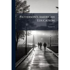 (英文圖書)Patterson's American Education; Volume 14 平裝版, Nabu Press, 英文
