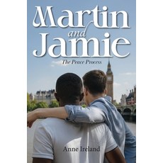 (영문도서)Martin and Jamie: The Peace Process Paperback, Palmetto Publishing, English, 9798318817465